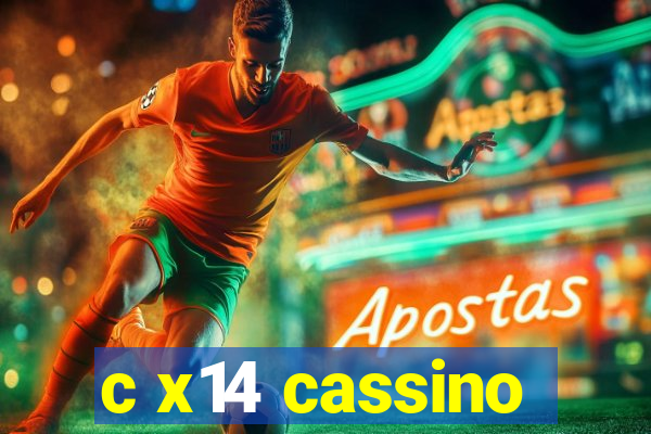 c x14 cassino